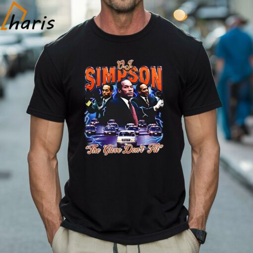 O.J. Simpson The Glove Don’t Fit Shirt