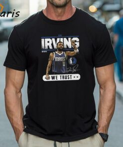 Official Kyrie Irving Dallas Mavericks Trust Signature Shirt