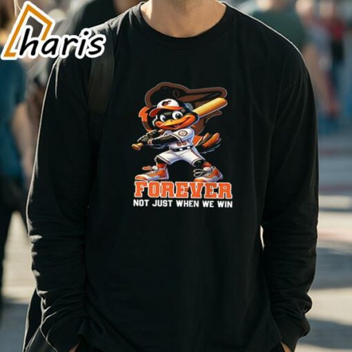 Official The Oriole Bird Baltimore Orioles Forever Not Just When We Win Shirt