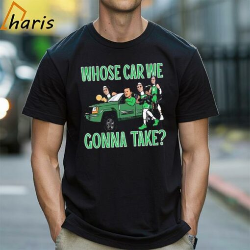 Official Whose Car We Gonna Take Boston Celtics NBA 2024 T-Shirt