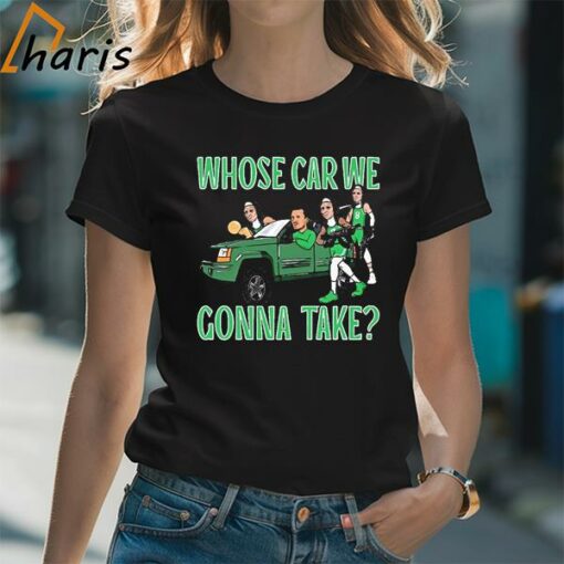 Official Whose Car We Gonna Take Boston Celtics NBA 2024 T-Shirt