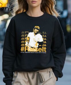 Oneil Cruz Pittsburgh Baseball Oneil Cruz Raise It T-shirt 2 Oneil Cruz Pittsburgh Baseball Oneil Cruz Raise It T shirt 3