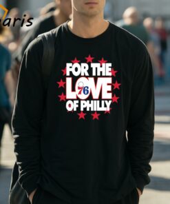 Philadelphia For The Love Of Philly Shirt 3