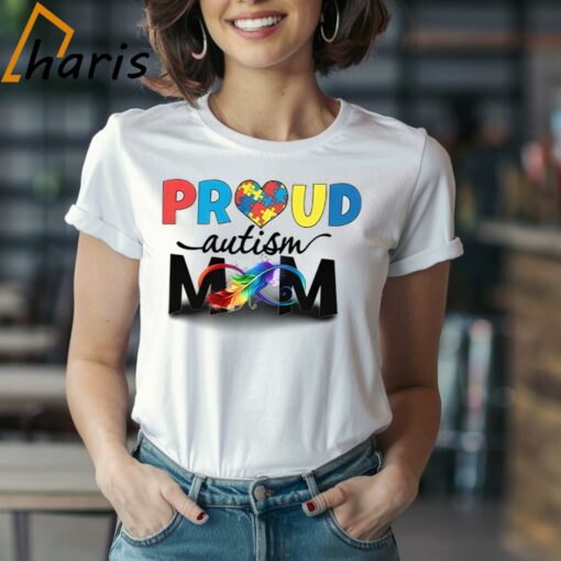 Proud Autism Mom Autism Awareness Shirt