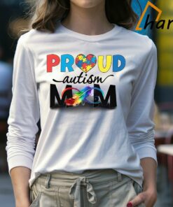 Proud Autism Mom Autism Awareness Shirt 3 Proud Autism Mom Autism Awareness Shirt 4