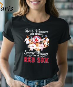 Real Women Love Baseball Smart Women Love The Boston Red Sox Shirt