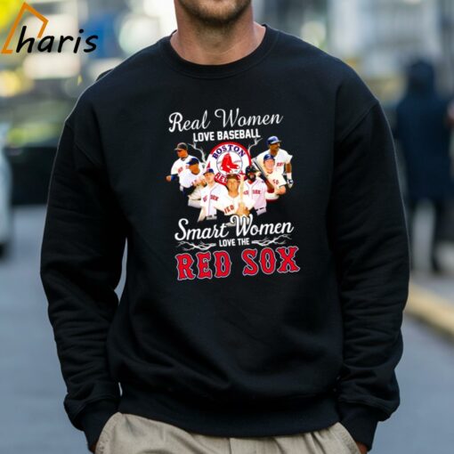 Real Women Love Baseball Smart Women Love The Boston Red Sox Shirt