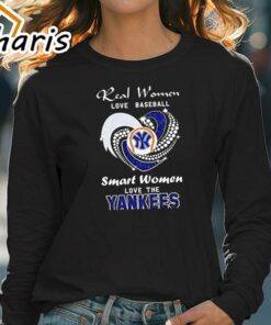 Real Women Love Baseball Smart Women Love The New York Yankees Baseball Shirt 4