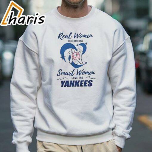 Real Women Love Baseball Smart Women Love The New York Yankees Shirt