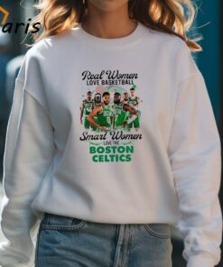 Real Women Love Basketball Smart Women Love The Boston Celtics NBA T-shirt 3 Real Women Love Basketball Smart Women Love The Boston Celtics NBA T shirt 4