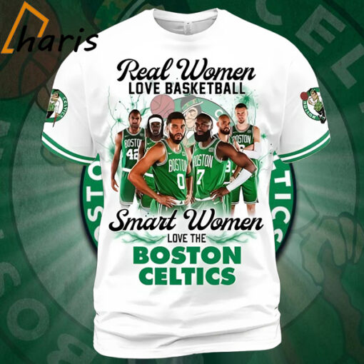 Real Women Love Basketball Smart Women Love The Boston Celtics Shirt