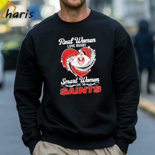 Real Women Love Rugby Smart Women Love The Saints Shirt