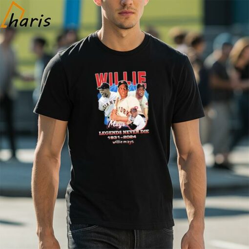 Rip Willie Mays Legends Never Die 1931-2024 Willie Mays Shirt