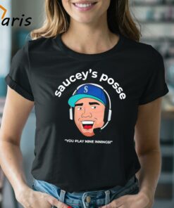 Saucey’s Posse You Play Nine Innings Seattle Mariners Cartoon Shirt