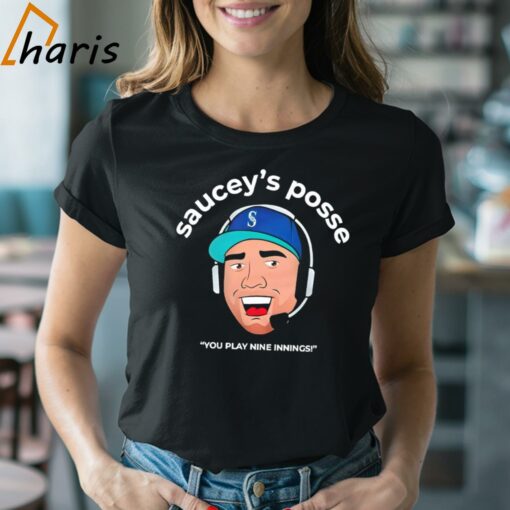 Saucey’s Posse You Play Nine Innings Seattle Mariners Cartoon Shirt