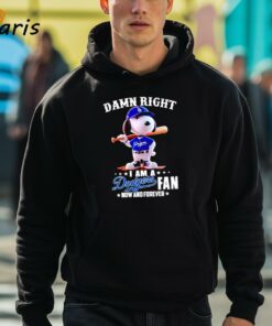 Snoopy Damn Right I Am A LA Dodgers Fan Now And Forever Dodgers Shirt 3