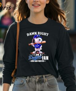 Snoopy Damn Right I Am A LA Dodgers Fan Now And Forever Dodgers Shirt 4