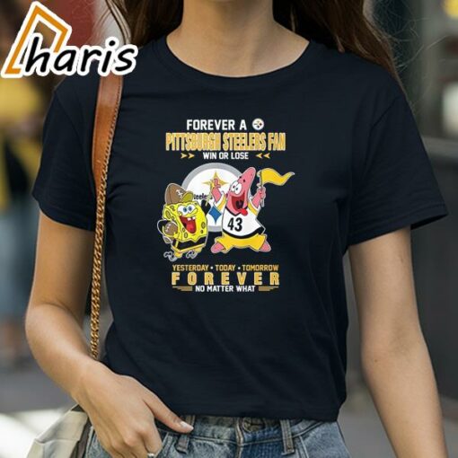 SpongeBob SquarePants Forever A Steelers Fan Win Or Lose Yesterday Today Tomorrow T-Shirt