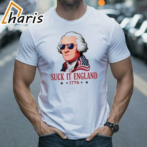 Suck It England 1776 Funny 4th Of July Shirt