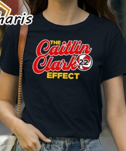 The Caitlin Clark Effect Shirt
