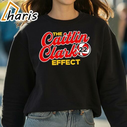 The Caitlin Clark Effect Shirt