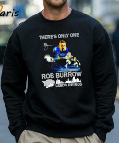 Theres Only One Rob Burrow Leeds Rhinos Shirt 4