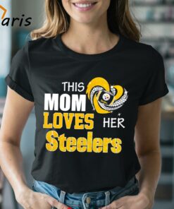 This Mom Loves Her Pittsburgh Steelers Shirt