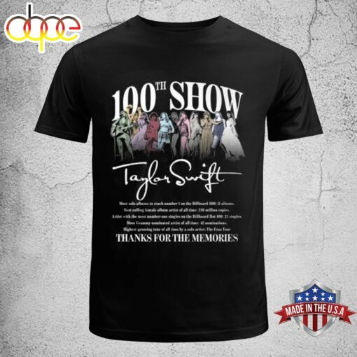 100th Show Taylor Swift Thanks For The Memories T-Shirt