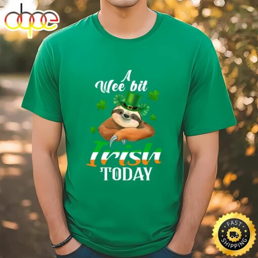 A Wee Bit Irish Today Sloth St Patrick’s Day T-Shirt