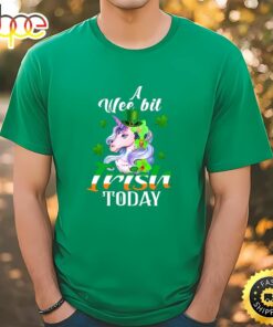 A Wee Bit Irish Today Unicorn St Patrick’s Day T-Shirt
