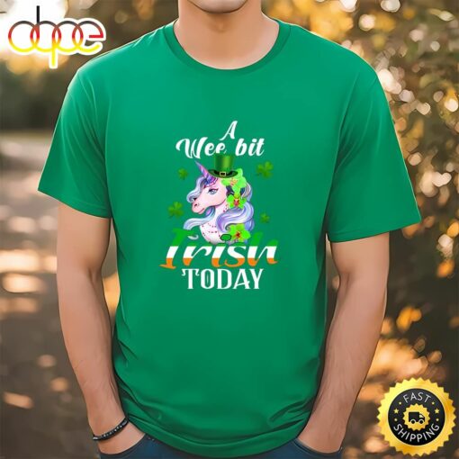 A Wee Bit Irish Today Unicorn St Patrick’s Day T-Shirt