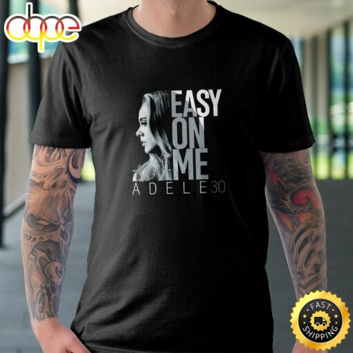 Adele 30 Easy On Me Signature Fan Unisex T-shirt