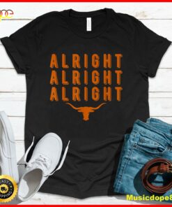 Alright, Alright, Alright Texas Shirt Texas Pride State USA T-Shirt