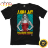 Anna Jay – Will Choke You Out T-shirt