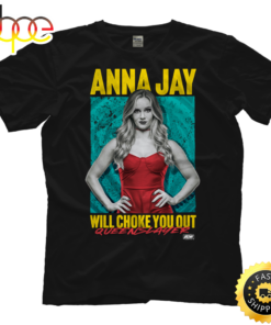 Anna Jay – Will Choke You Out T-shirt
