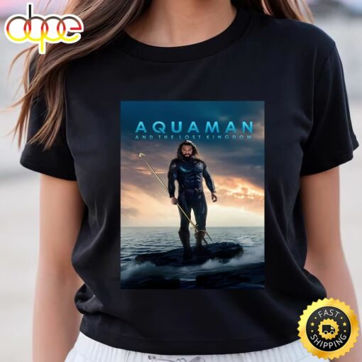 Aquaman And The Lost Kingdom 2023 Movie Shirt