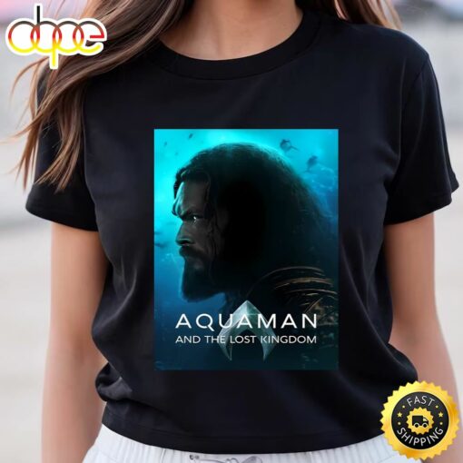 Aquaman And The Lost Kingdom 2023 Movie Shirt For Fans