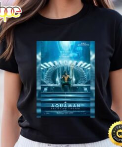 Aquaman And The Lost Kingdom Shirt For Fans