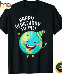 Arbor Happy Birthday Earth Day Shirt Kids Boys Women Gifts T-Shirt