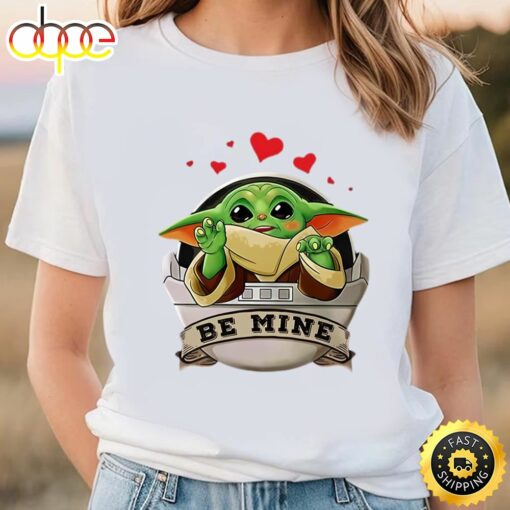 Baby Yoda Be Mine Happy Valentine’s Day Heart Love T-shirt