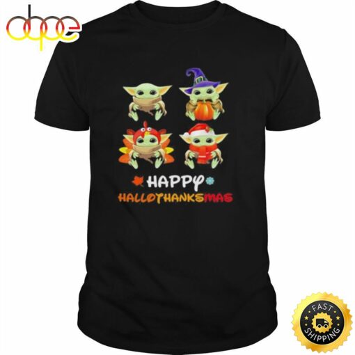 Baby Yoda Happy Hallothanksmas Halloween Thanksgiving Christmas Shirt