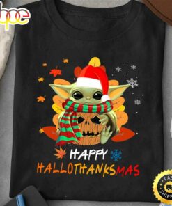 Baby Yoda Happy Hallothanksmas Tshirt