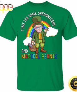 Bernie Sanders St Patricks Day Shenanigans Happy St. Patrick’s Day Shirt