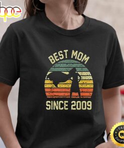 Best Mom Since 2009 Happy Mothers Day Unisex T-Shirt
