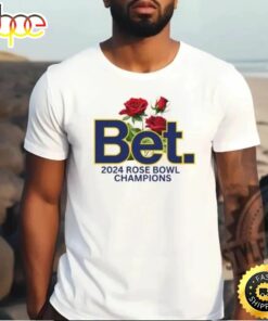 Bet Michigan Shirt Michigan Rose Bowl Champs Shirt Bet Michigan T Shirt