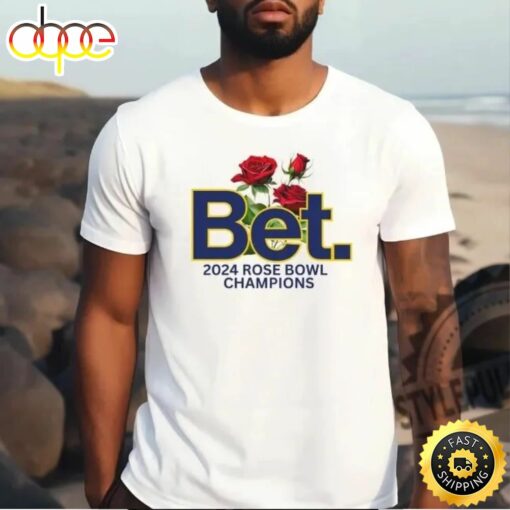 Bet Michigan Shirt Michigan Rose Bowl Champs Shirt Bet Michigan T Shirt