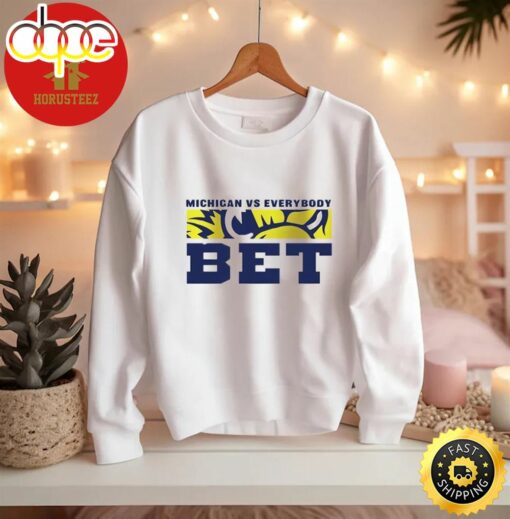 Bet Michigan Vs Everybody Unisex T Shirt