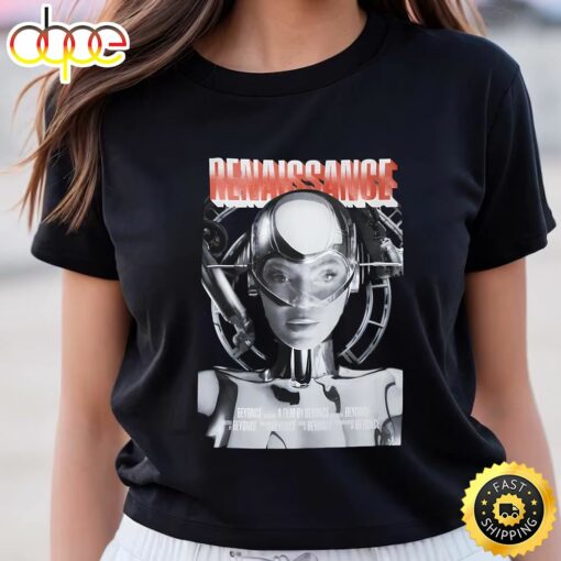 Beyonce Renaissance Movie Renaissance A Film By Beyonce Shirt