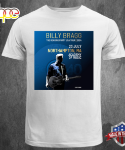 Billy Bragg The Roaring Forty USA Tour 2024 T-shirt White
