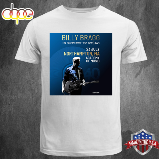 Billy Bragg The Roaring Forty USA Tour 2024 T-shirt White